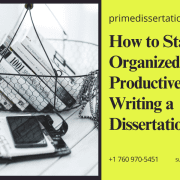 Staying Organized and Productive in Dissertation Writing