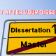What newxt after your dissertation writing?