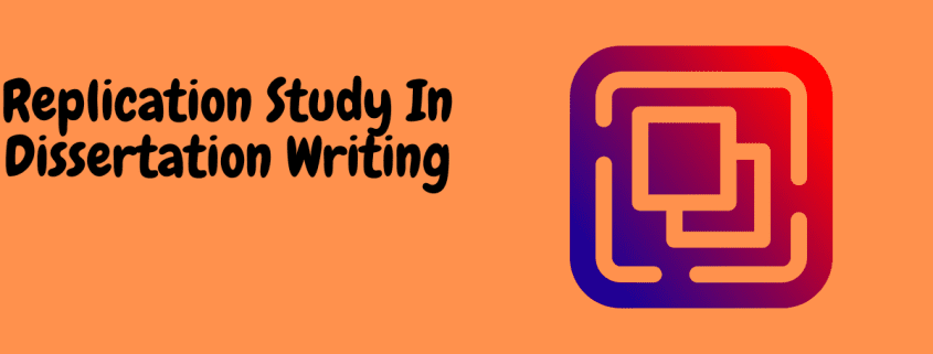 Replication study in dissertation writing
