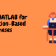 Using MATLAB for Simulation-Based Theses