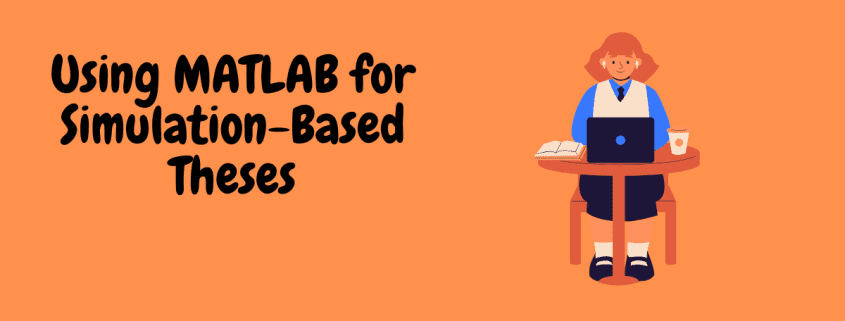 Using MATLAB for Simulation-Based Theses