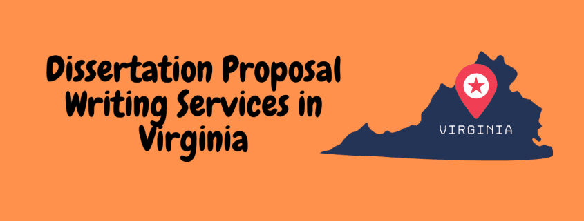 Dissertation Proposal Writing Services in Virginia