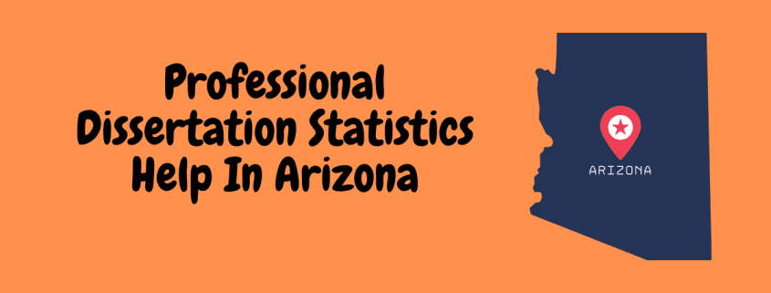 Professional Dissertation Statistics Help In Arizona
