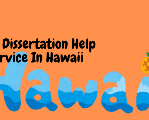 Best Dissertation Help Service In Hawaii