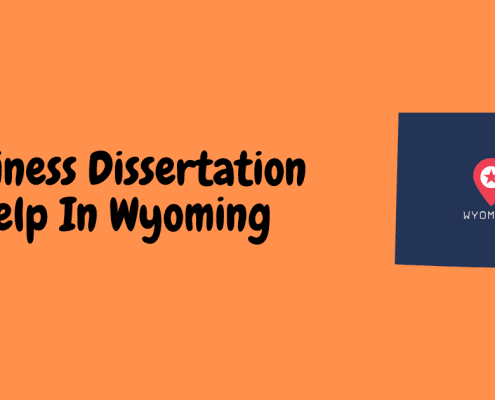 Business Dissertation Help In Wyoming