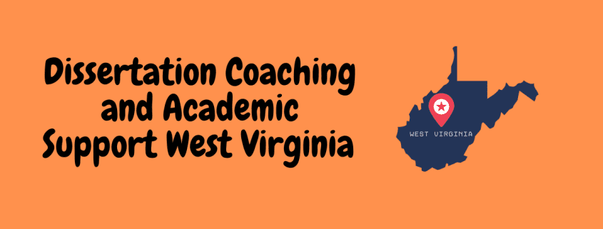Dissertation Coaching and Academic Support West Virginia