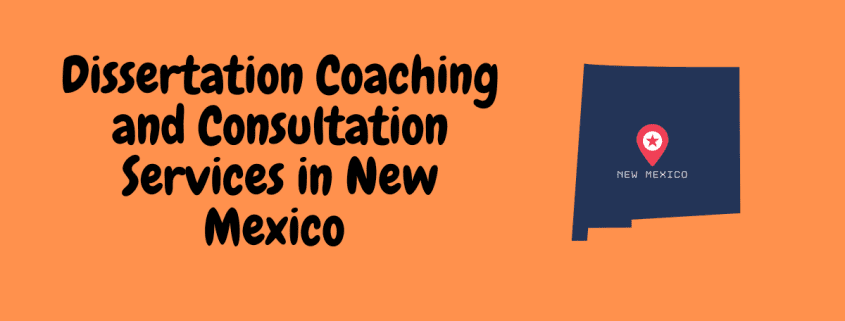 Dissertation Coaching and Consultation Services in New Mexico
