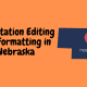 Dissertation Editing and Formatting in Nebraska