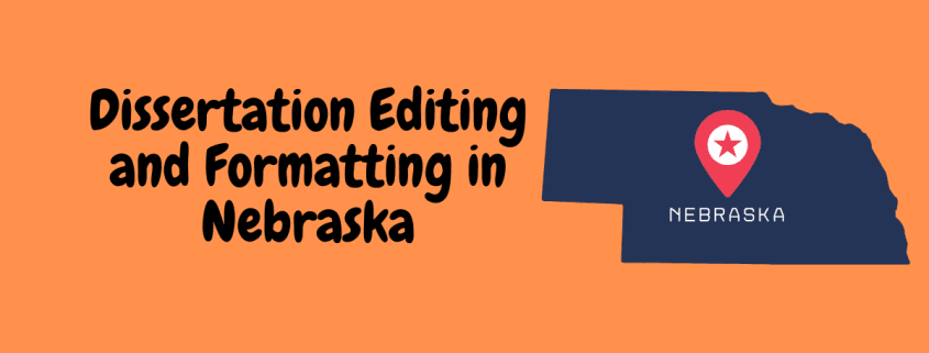 Dissertation Editing and Formatting in Nebraska