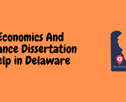 Economics And Finance Dissertation Help in Delaware
