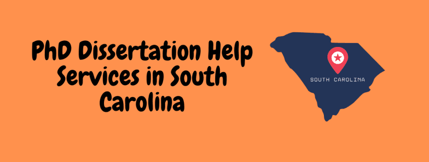 PhD Dissertation Help Services in South Carolina
