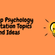 100 Top Psychology Dissertation Topics and Ideas