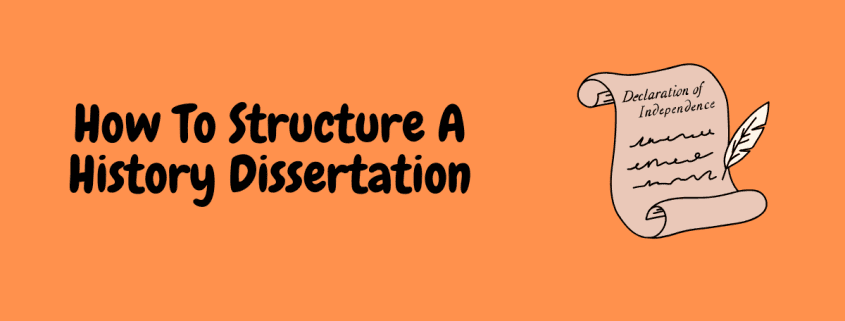 How To Structure A History Dissertation