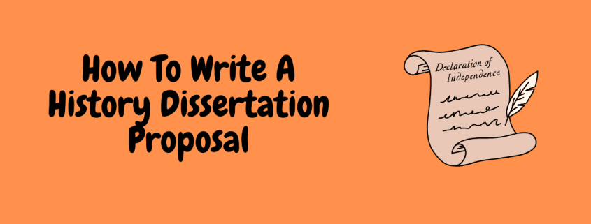 How To Write A History Dissertation Proposal
