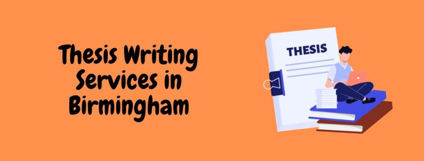 Thesis Writing Services in Birmingham